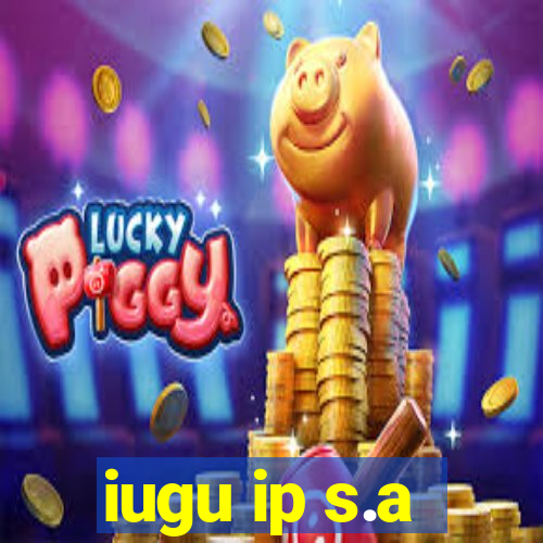 iugu ip s.a