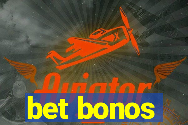 bet bonos