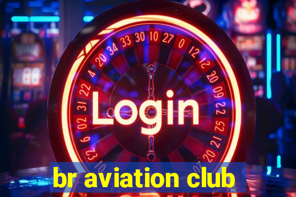 br aviation club