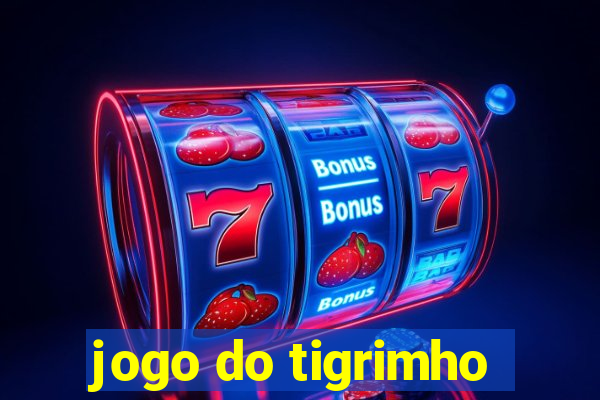 jogo do tigrimho