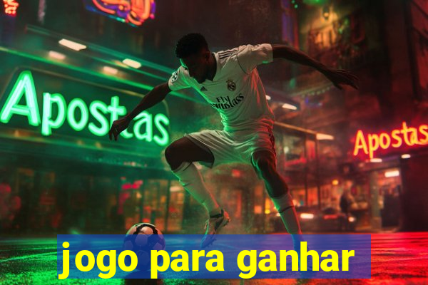 jogo para ganhar