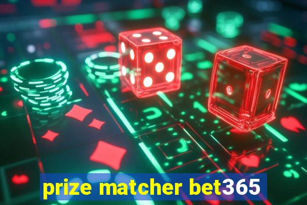 prize matcher bet365