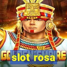 slot rosa