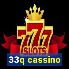 33q cassino