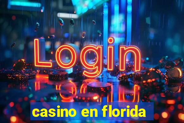 casino en florida