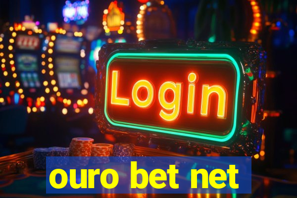 ouro bet net