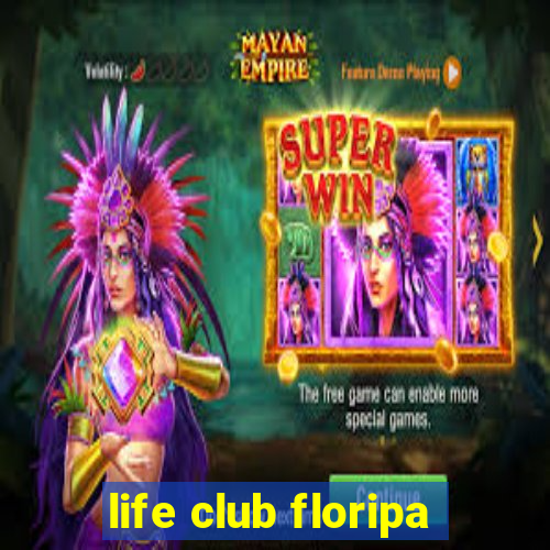 life club floripa