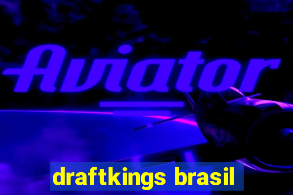 draftkings brasil