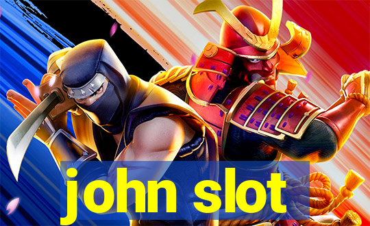 john slot