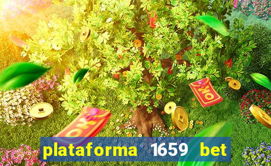 plataforma 1659 bet é confiável