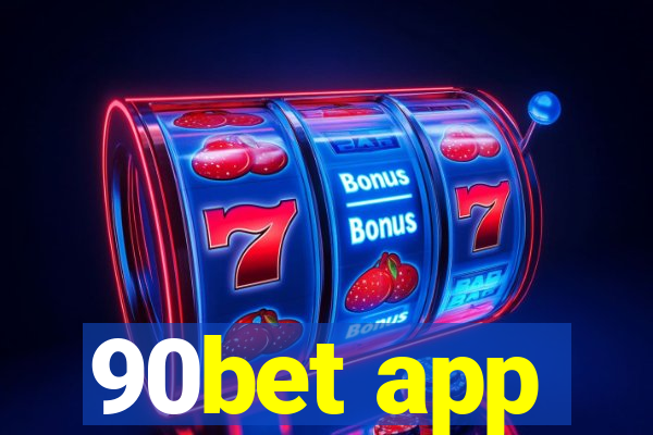 90bet app