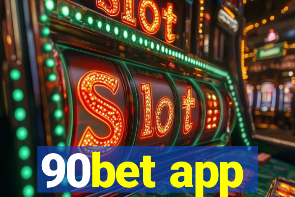 90bet app