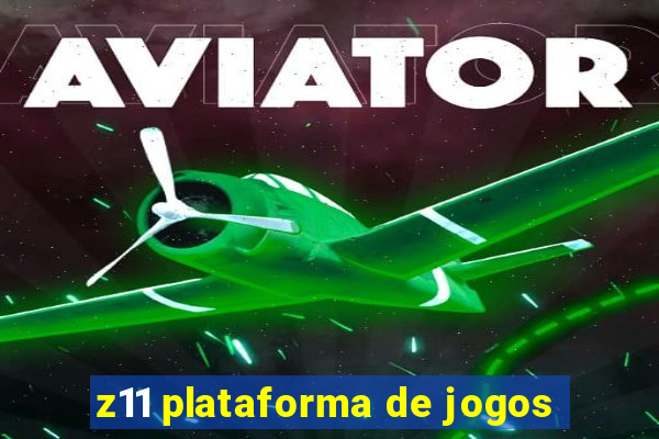 z11 plataforma de jogos