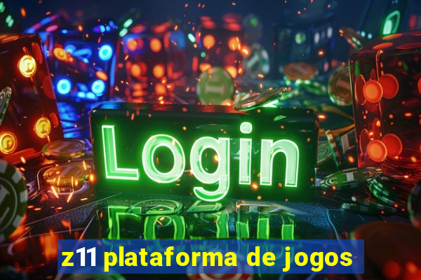 z11 plataforma de jogos