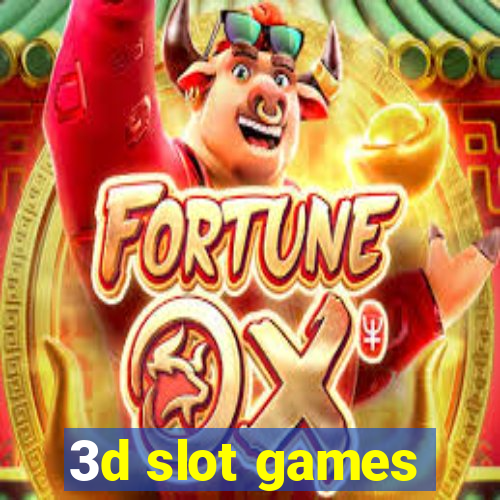 3d slot games