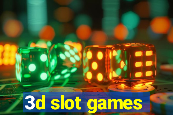 3d slot games