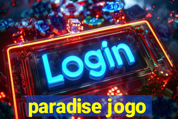 paradise jogo