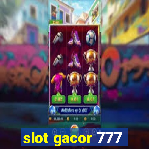 slot gacor 777