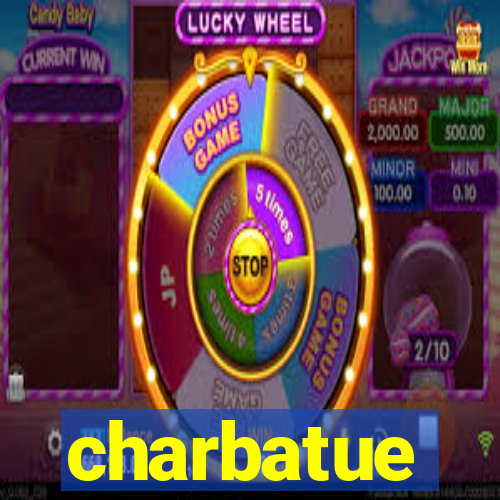 charbatue