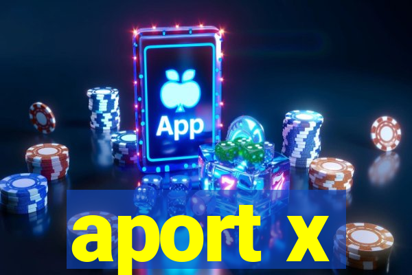 aport x