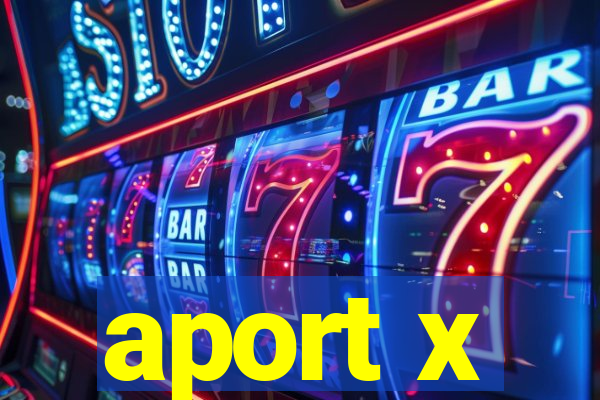 aport x