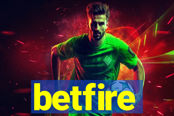 betfire