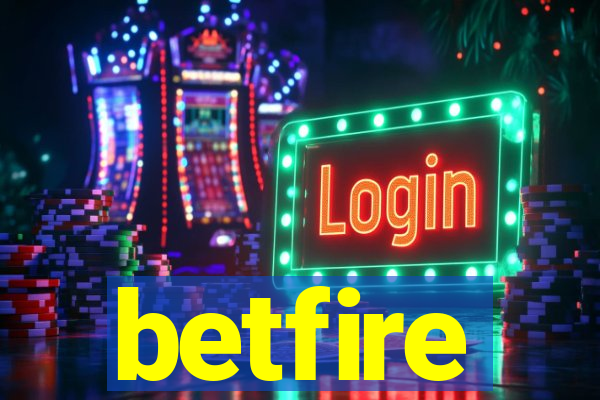 betfire