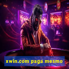 xwin.com paga mesmo