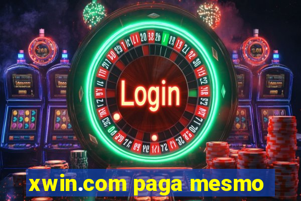 xwin.com paga mesmo