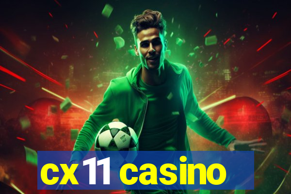 cx11 casino