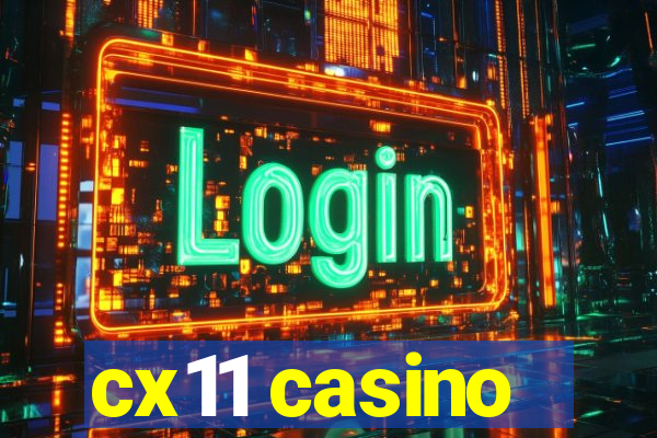 cx11 casino