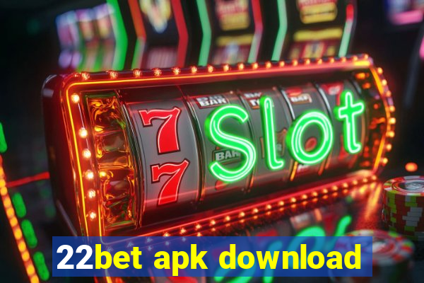 22bet apk download