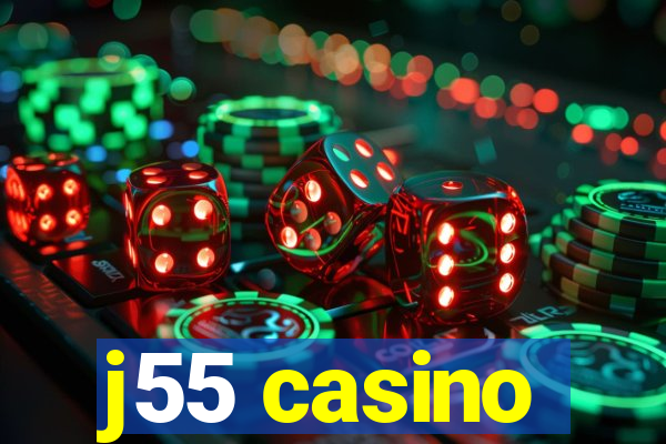 j55 casino