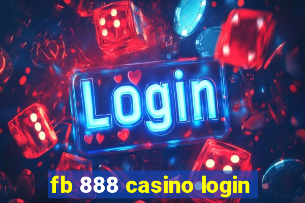 fb 888 casino login