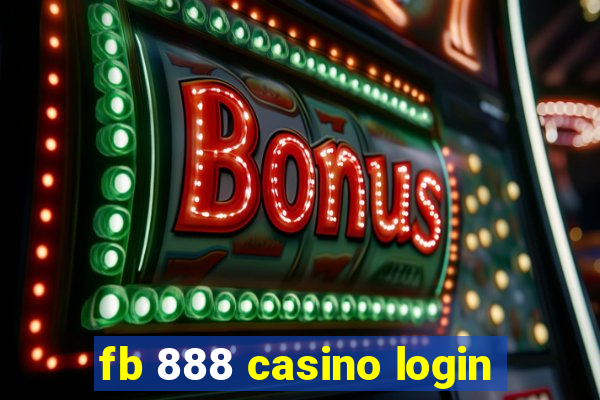 fb 888 casino login