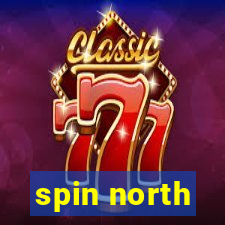 spin north