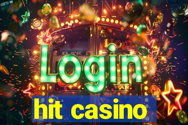 hit casino