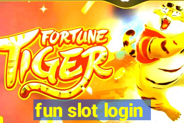 fun slot login