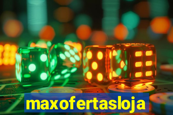 maxofertasloja