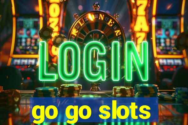 go go slots