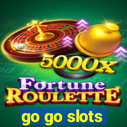 go go slots