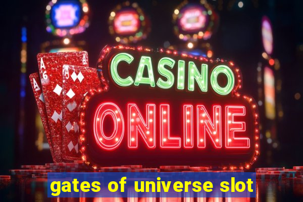 gates of universe slot