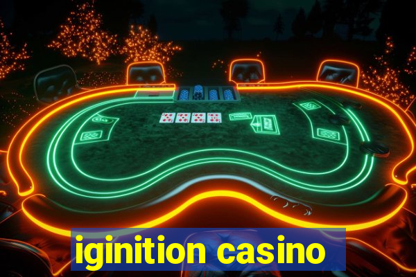 iginition casino