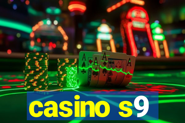 casino s9