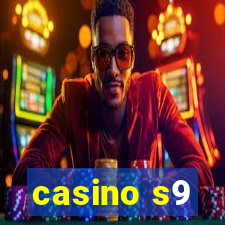 casino s9