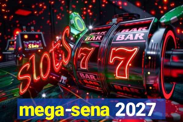 mega-sena 2027