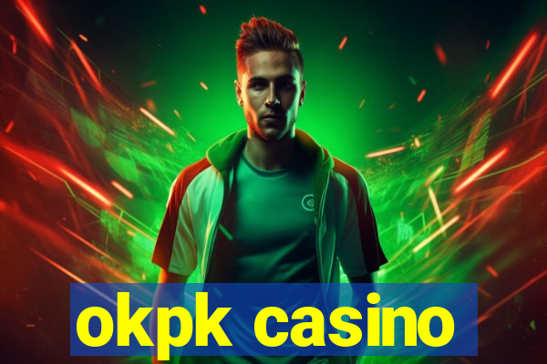 okpk casino