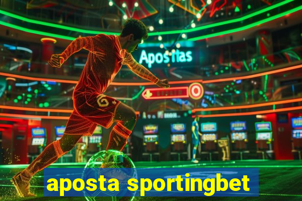 aposta sportingbet