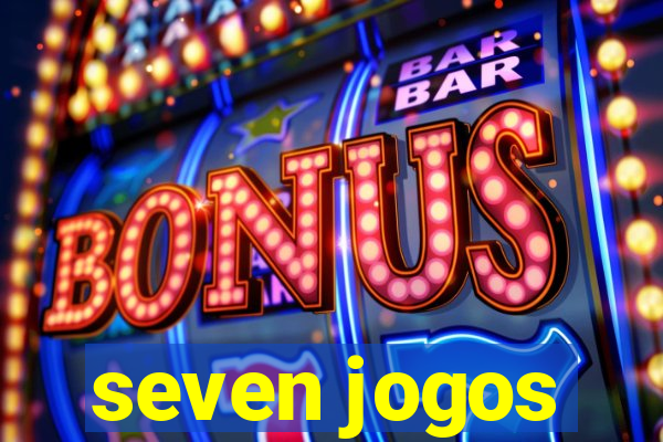 seven jogos