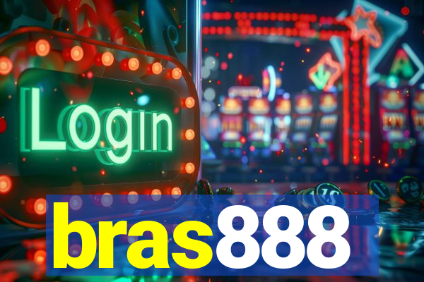 bras888